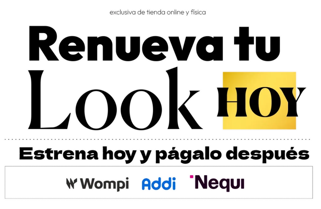 Renueva tu look hoy, Estrena hoy y págalo después